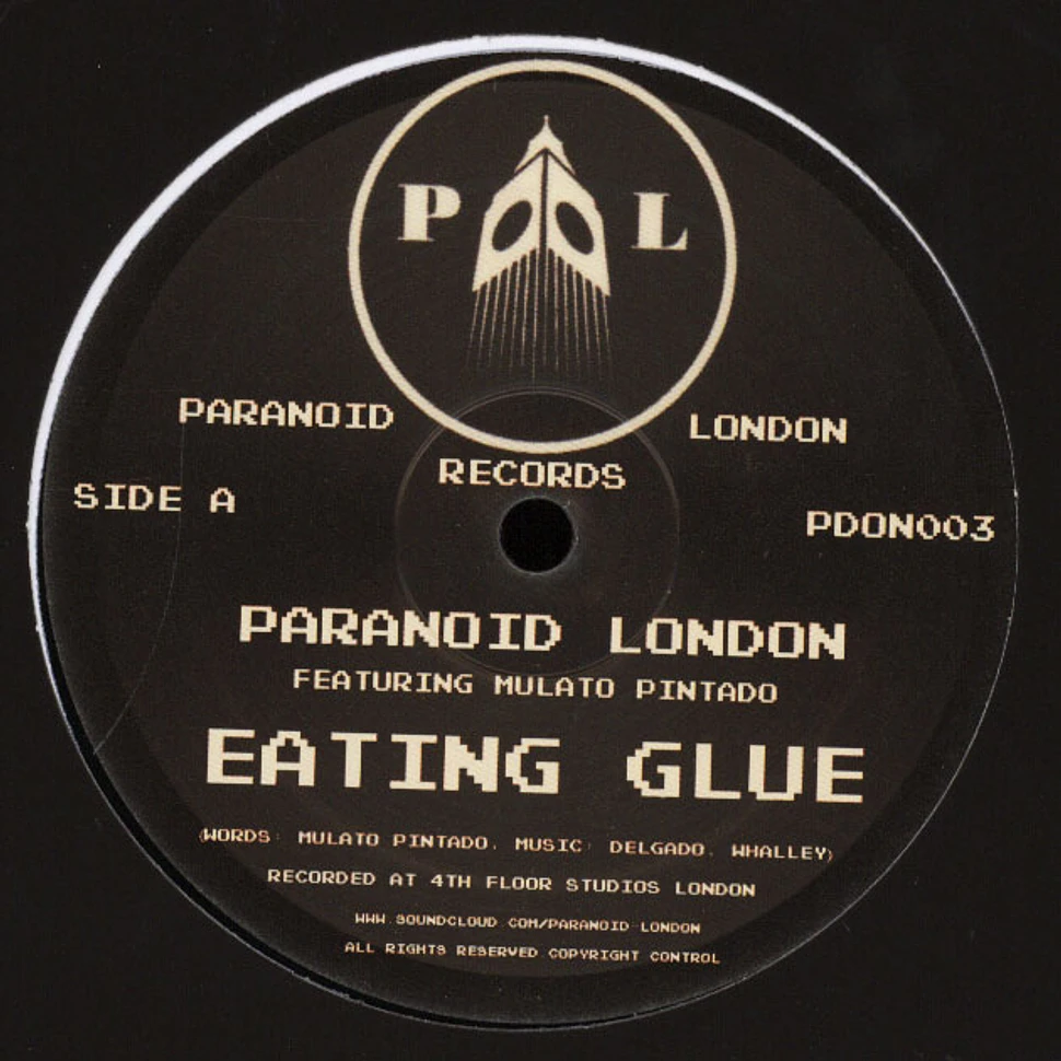Paranoid London - Eating Glue