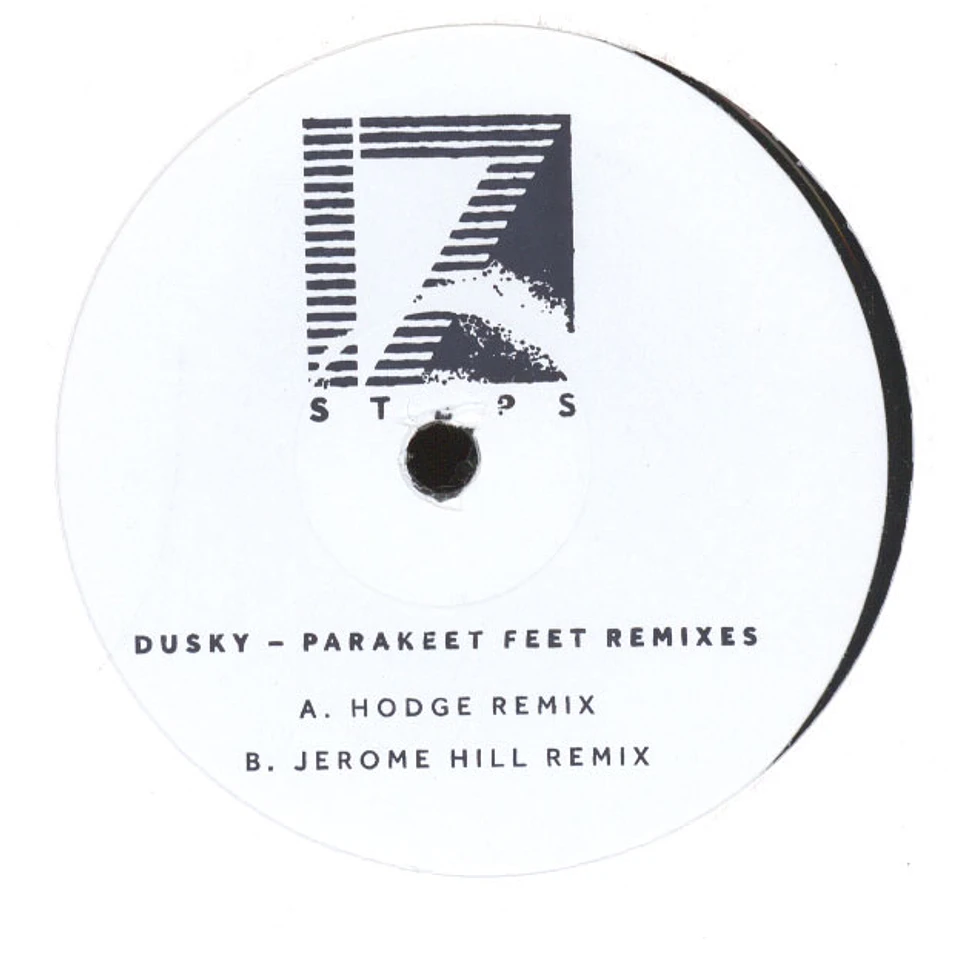 Dusky - Parakeet Feet Hodge & Jerome Hill Remixes