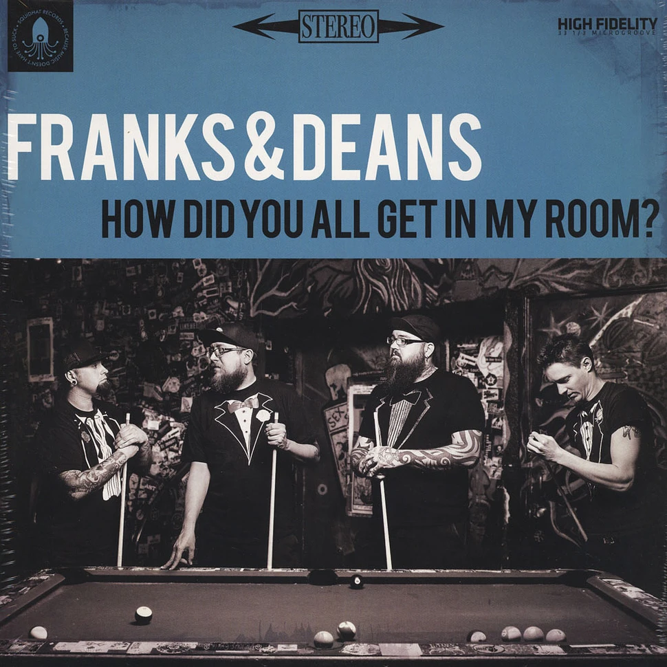 Frank & Deans - How Did You All Get In My Room?