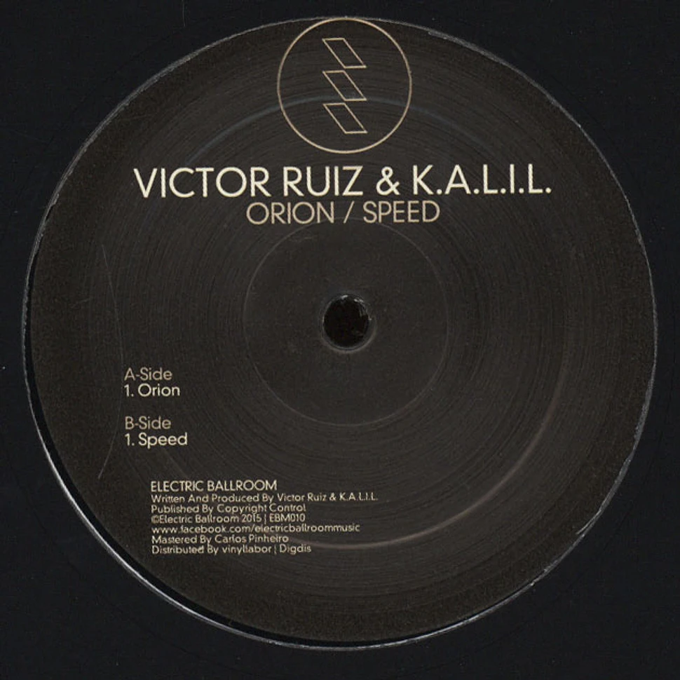 Victor Ruiz & K.A.L.I.L. - Orion / Speed