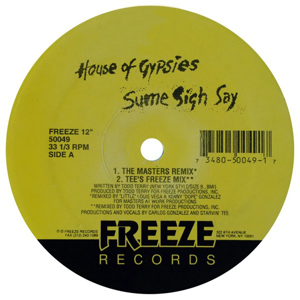 House Of Gypsies - Sume Sigh Say