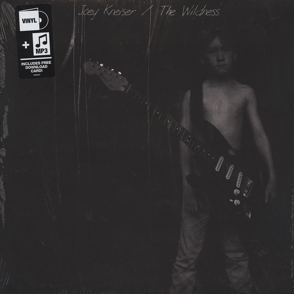 Joey Kneiser - Wildness