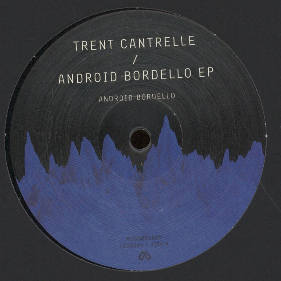 Trent Cantrelle - Android Bordello EP