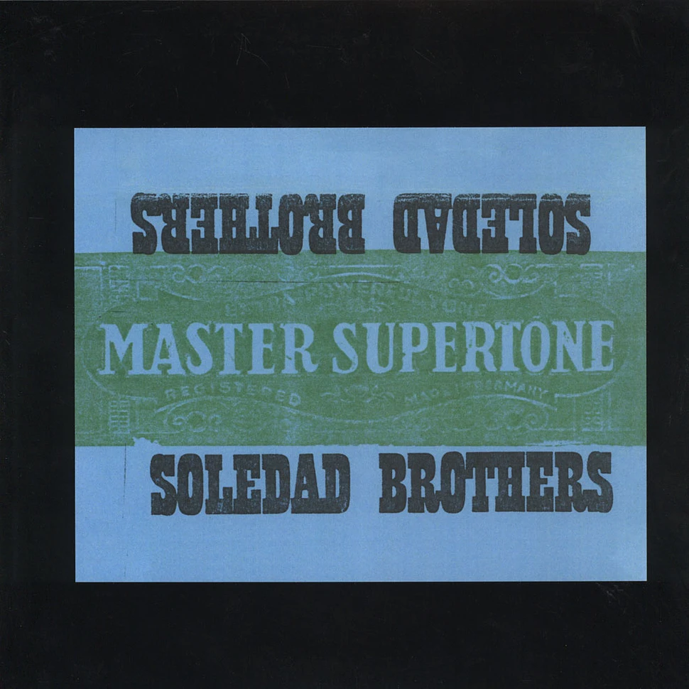 Soledad Brothers - Master Supertone