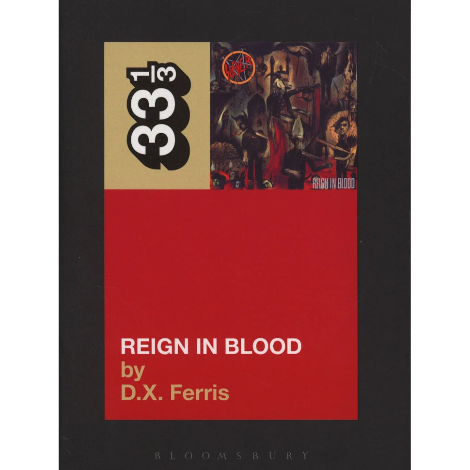 Slayer - Reign In Blood by D.X. Ferris
