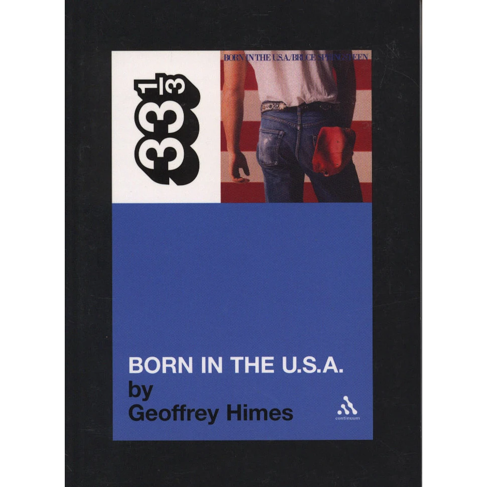 Bruce Springsteen - Born In The USA by Geoffrey Himes