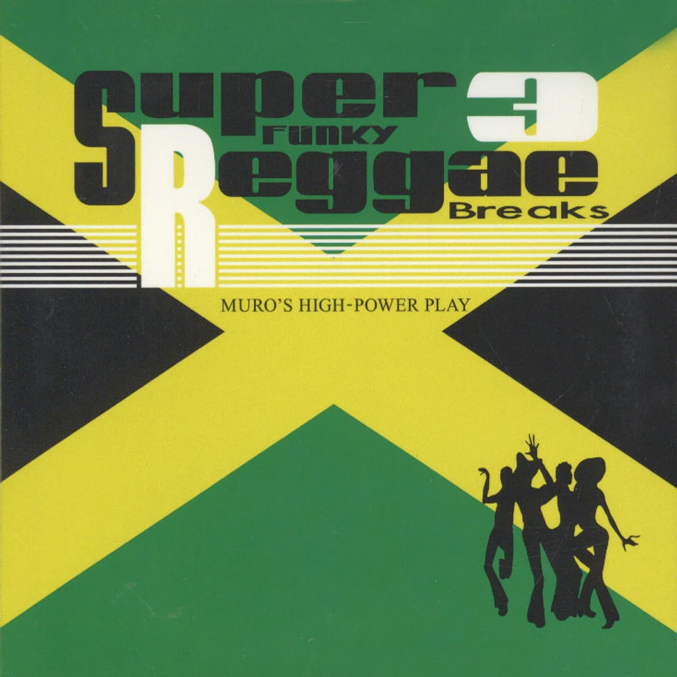 DJ Muro - Super Funky Reggae Breaks 3