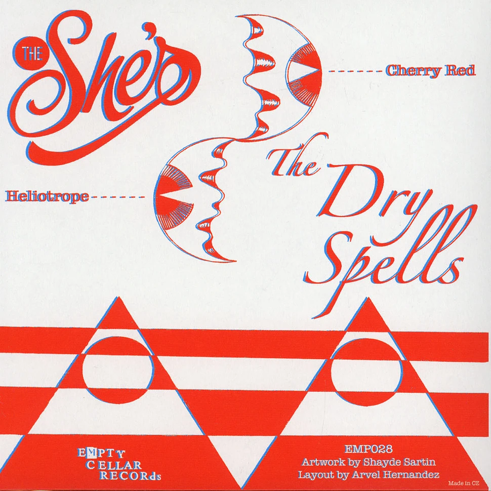 She's The / Dry Spells - Cherry Red / Heliotropes