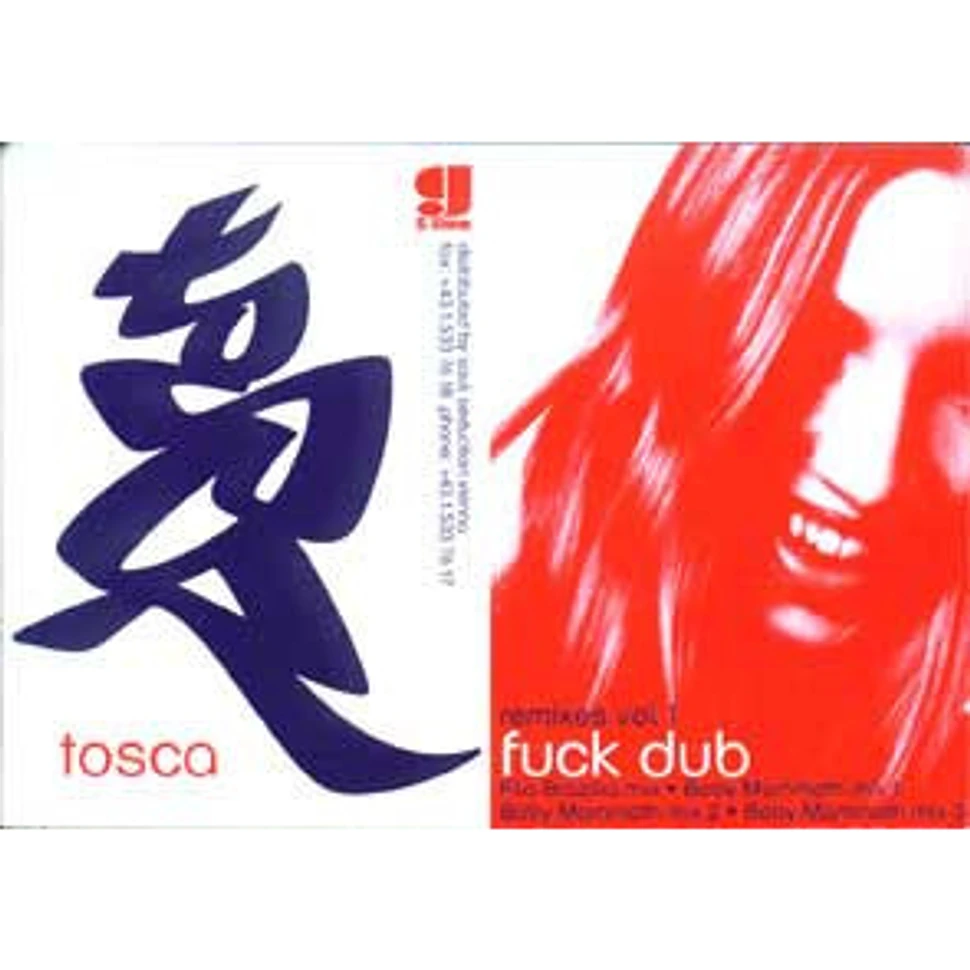 Tosca - Fuck Dub Remixes Vol 1