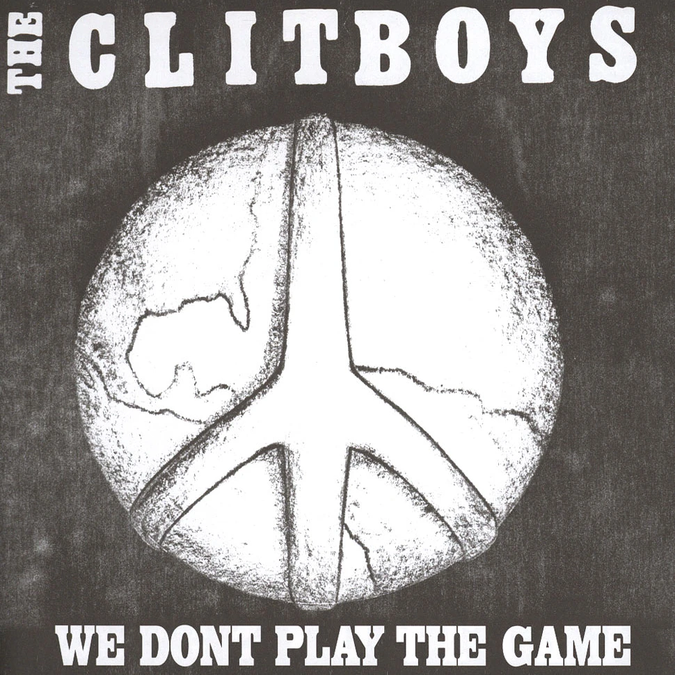 The Clitboys - We Don’t Play The Game
