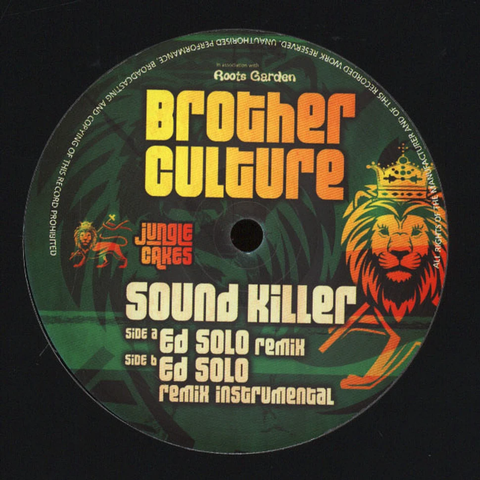 Brother Culture - Sound Killer Ed Solo Remix