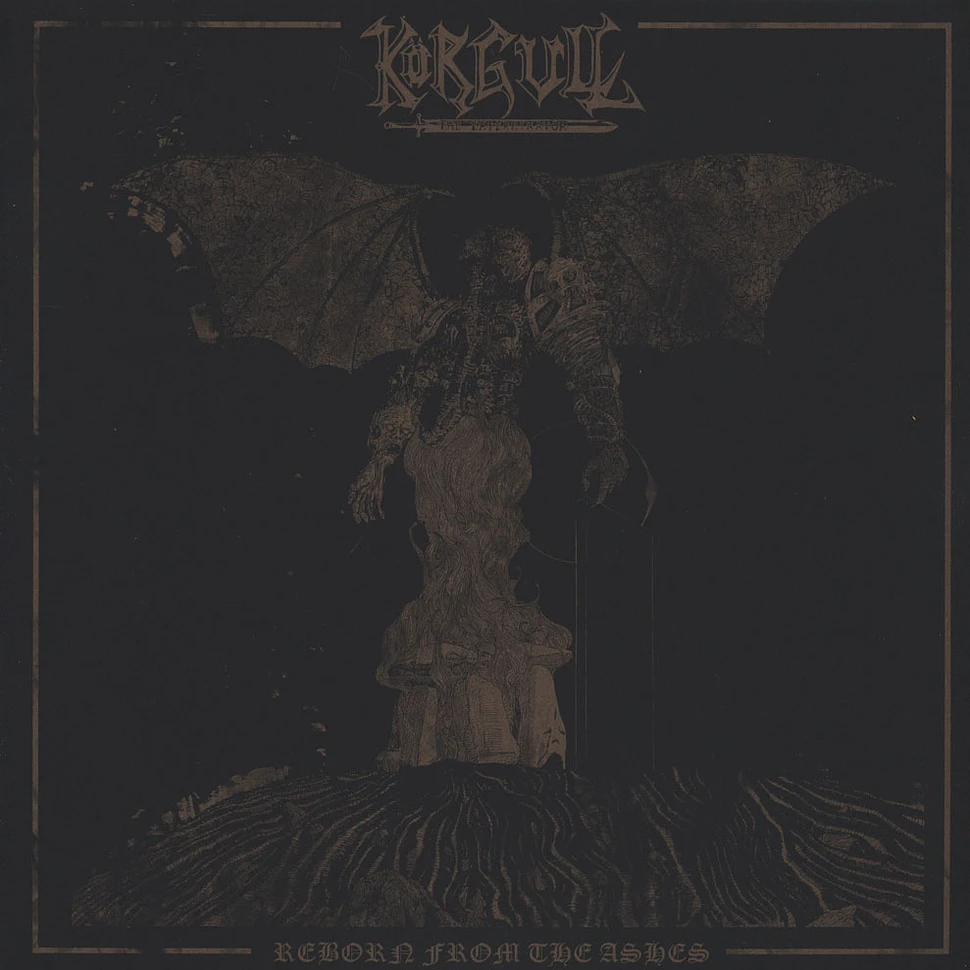 Korgull The Exterminator - Reborn From Ashes