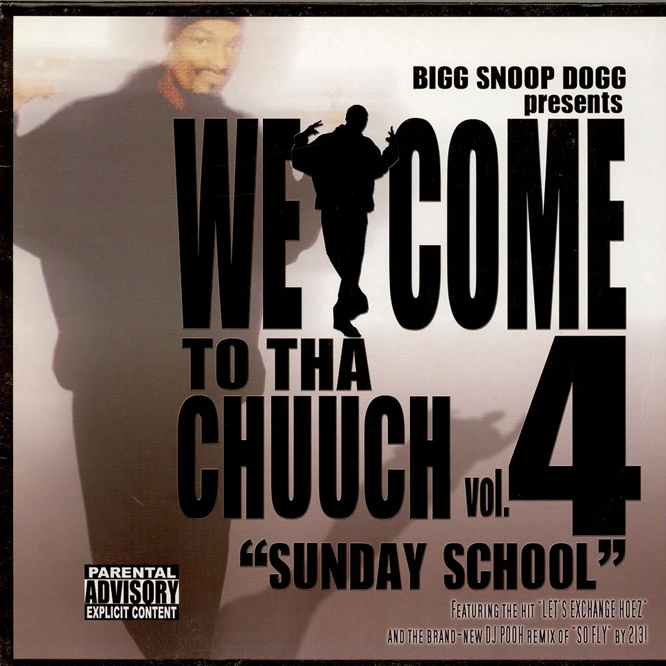 Snoop Dogg - Presents Welcome To Tha Chuuch Vol. 4 "Sunday School" Mixxtape