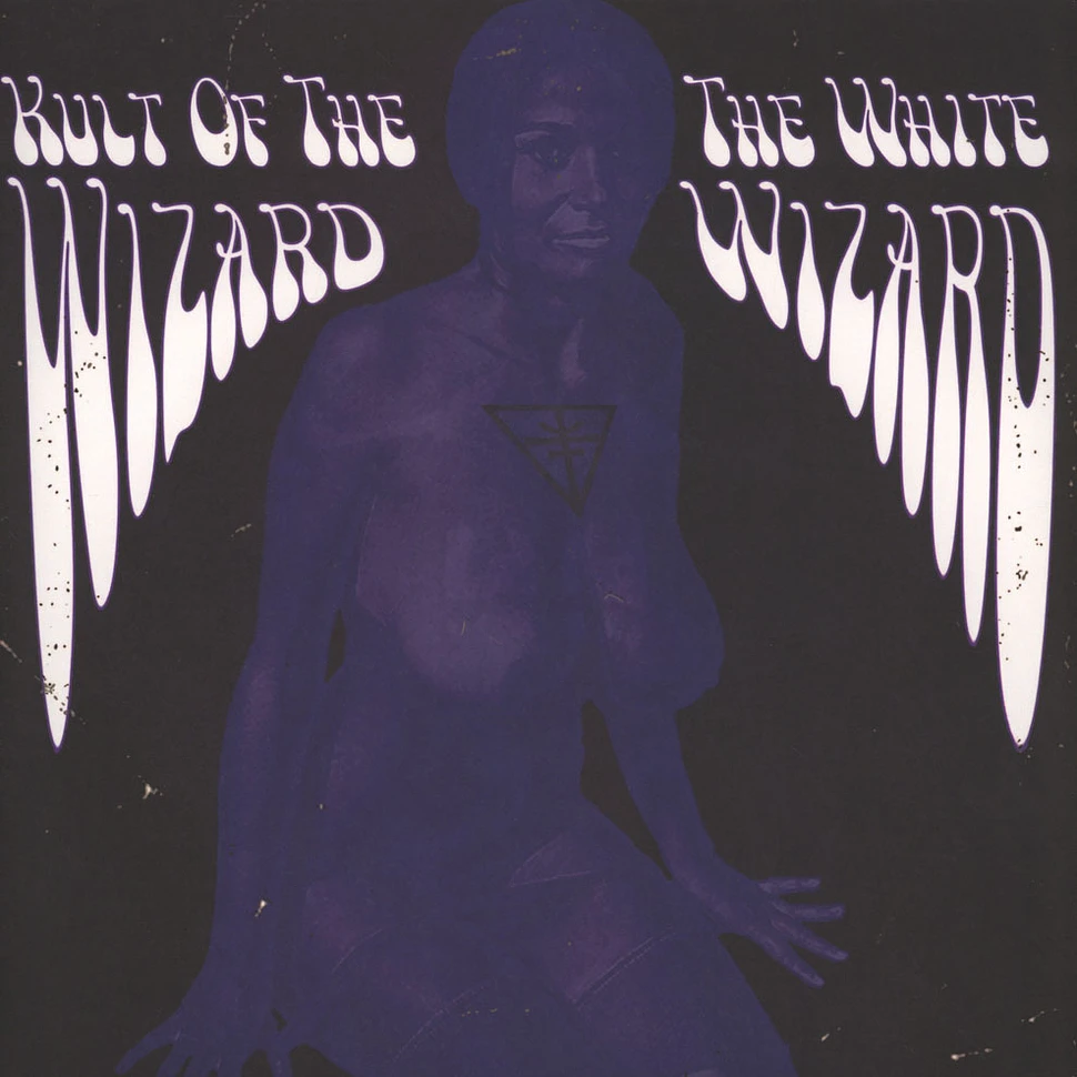 Kult Of The Wizard - The White Wizard