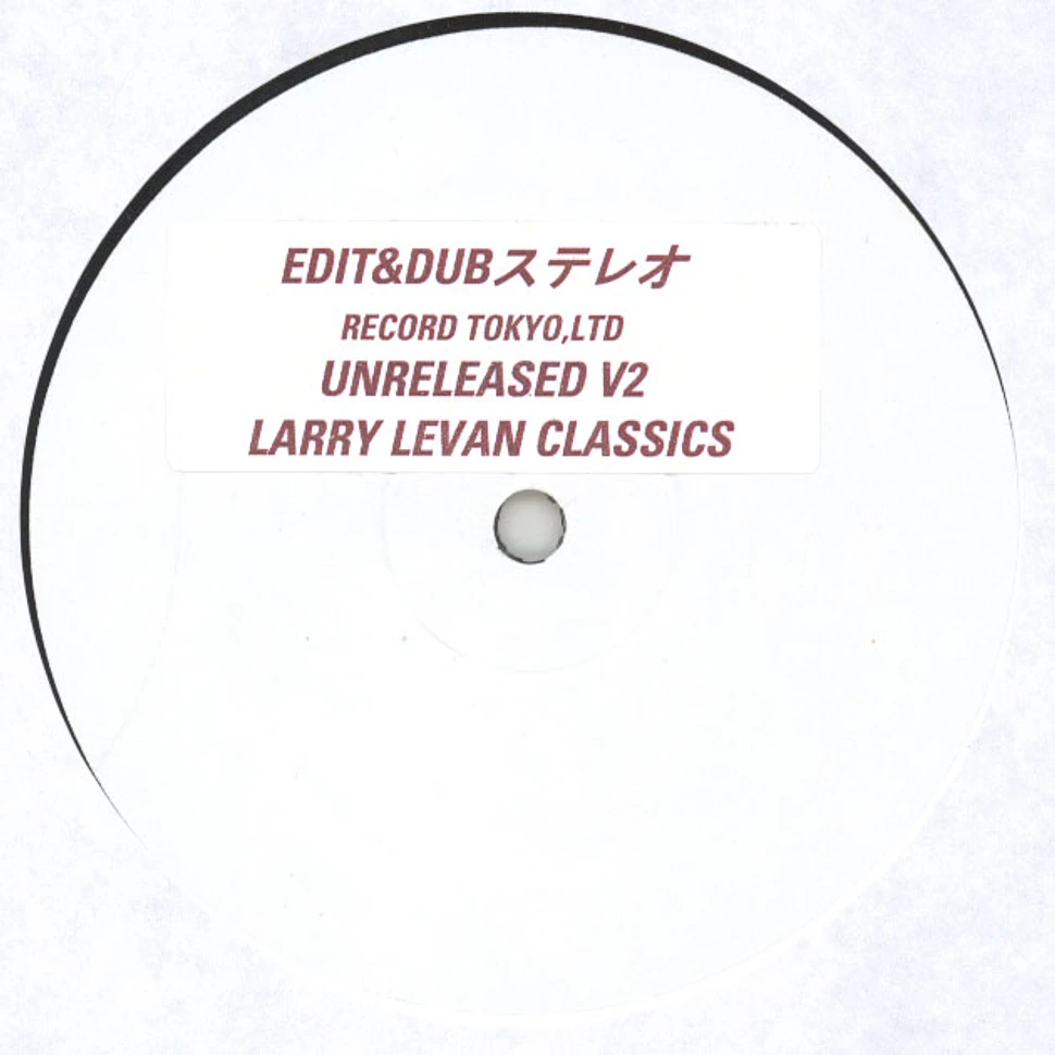Edit & Dub - Unreleased Volume 2: Larry Levan Classics
