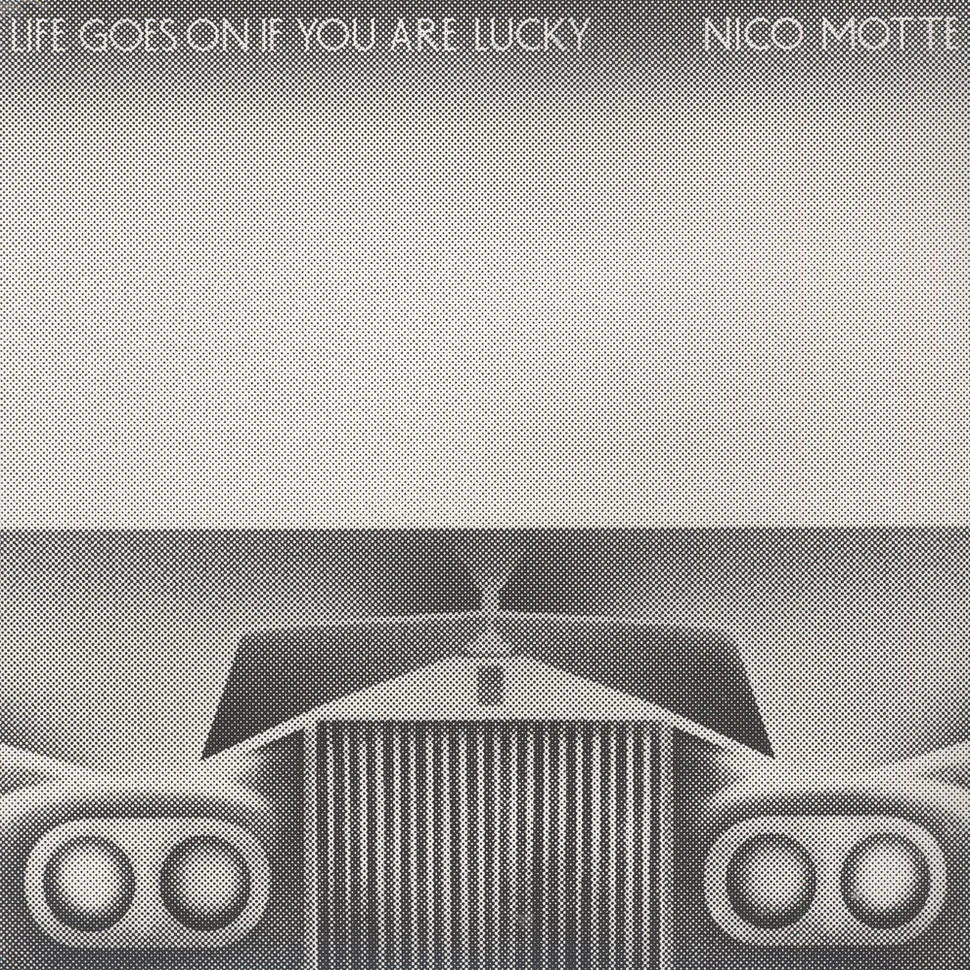Nico Motte - Life Goes On If You Are Lucky