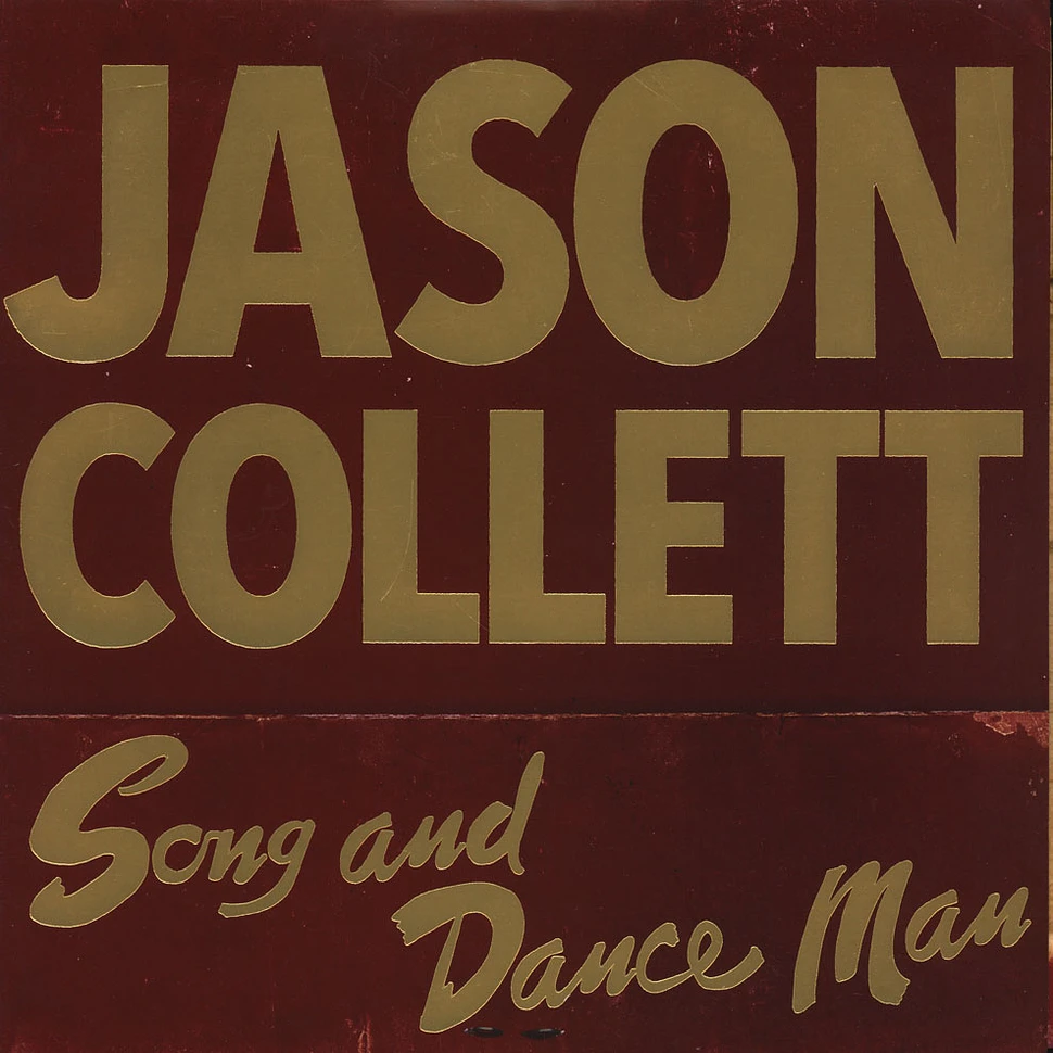 Jason Collett - Song & Dance Man