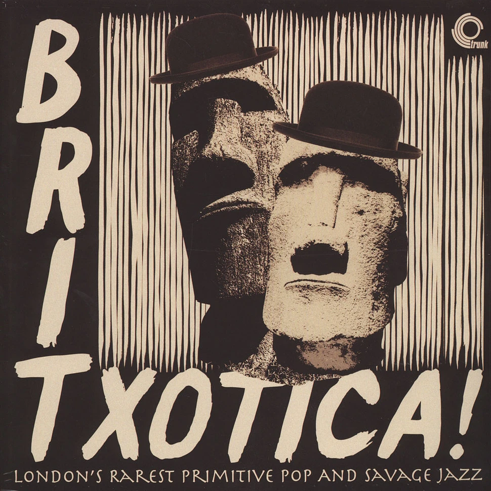 V.A. - Britxotica! London's Rarest Primitive Pop And Savage Jazz