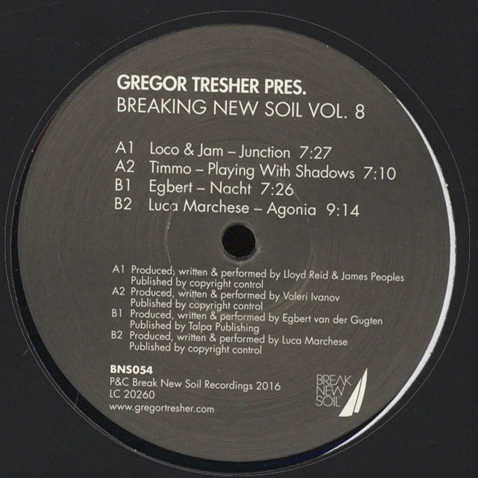 V.A. - Gregor Tresher Presents Breaking New Soil Volume 8