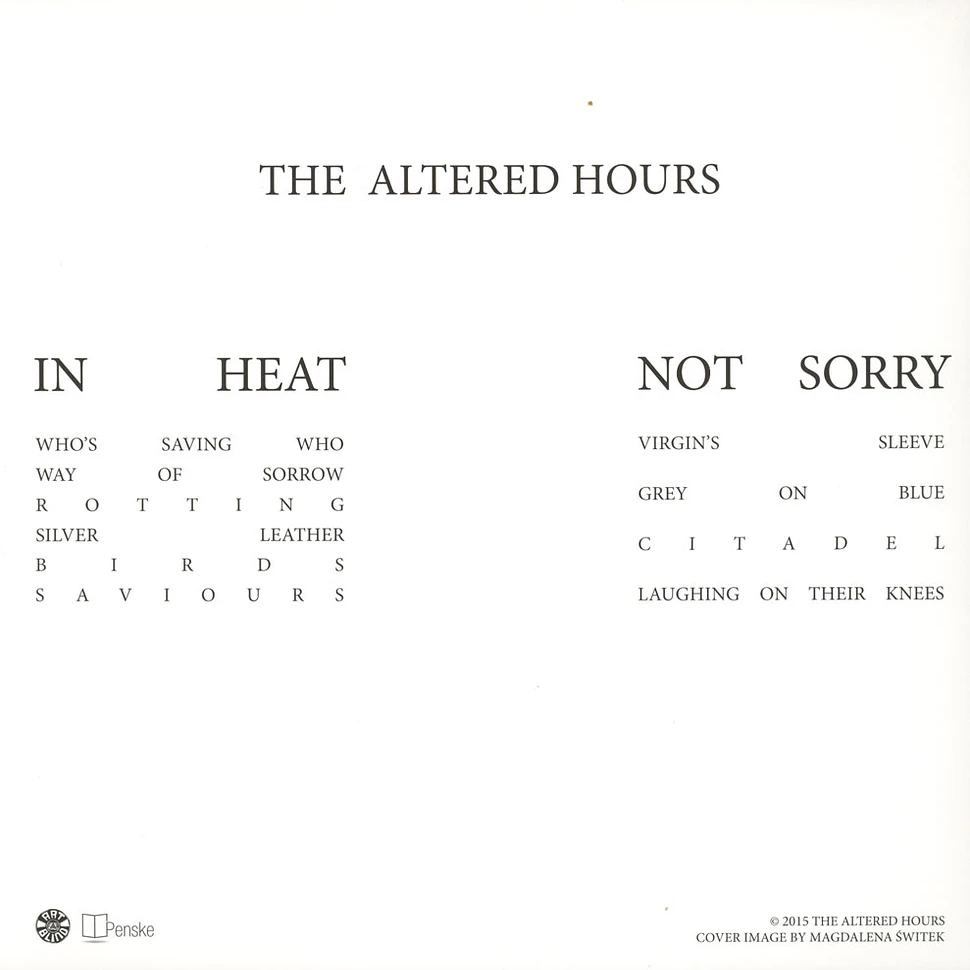 The Altered Hours - In Heat Not Sorry