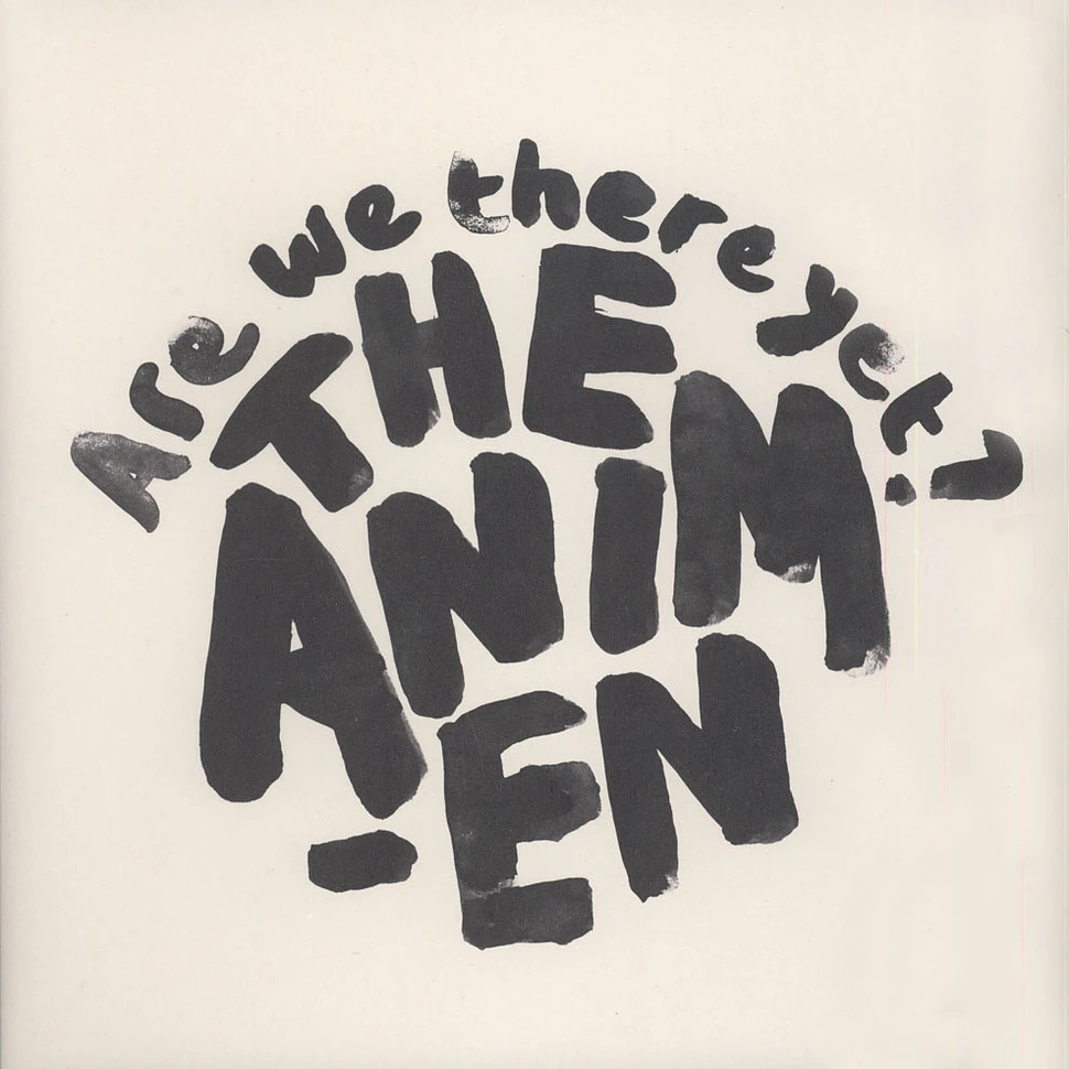 The Animen - Are We there Yet?