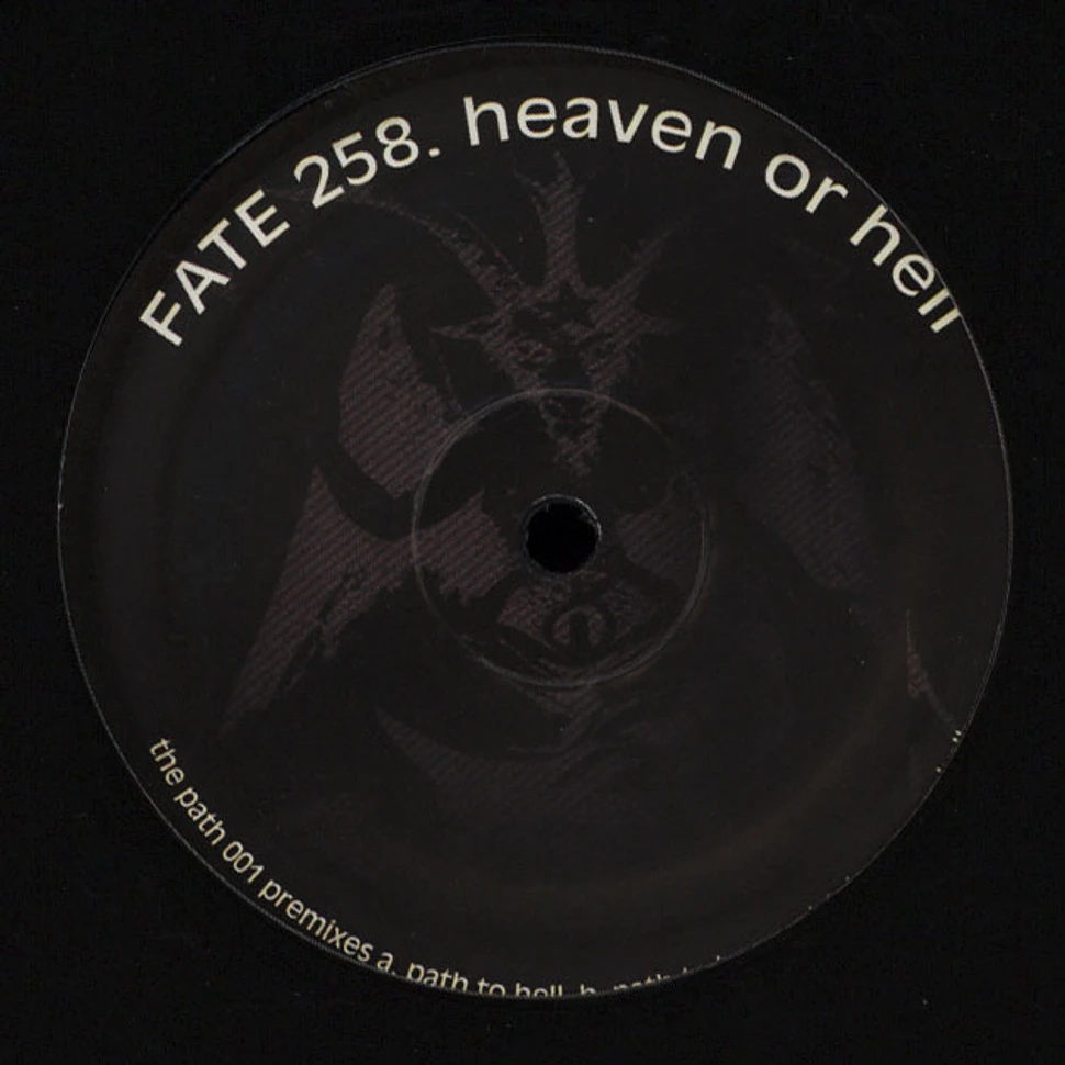 Fate 258 - Heaven Or Hell