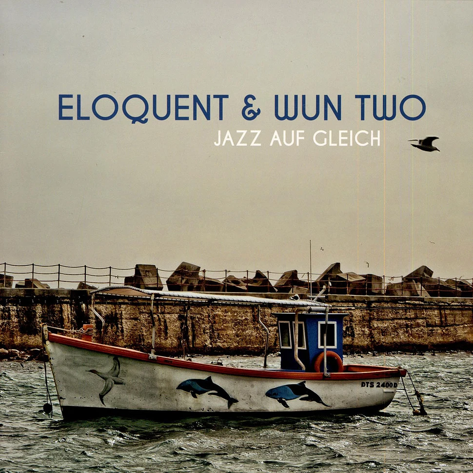 Eloquent & Wun Two - Jazz Auf Gleich