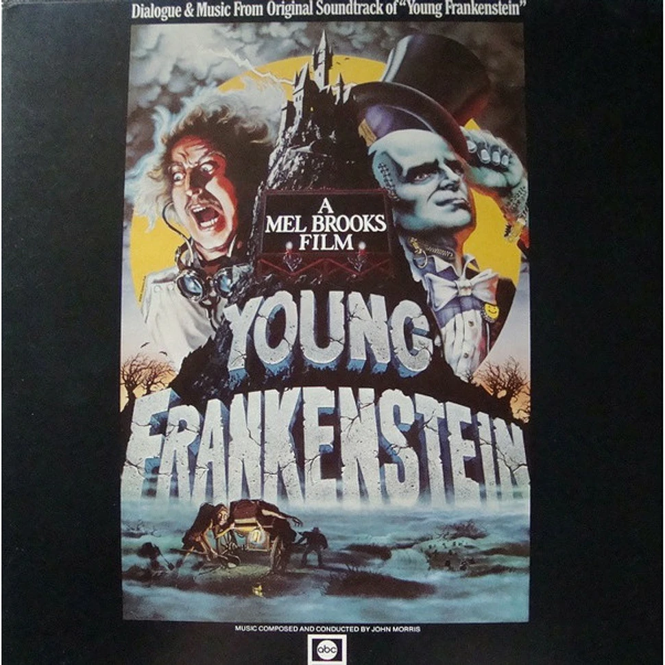 John Morris - Dialogue & Music From Original Soundtrack Of "Young Frankenstein"