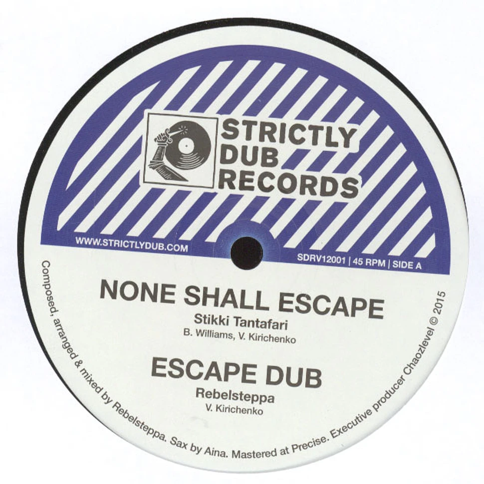 V.A. - None Shall Escape Feat. Stikki Tantafari & Sista Sherin