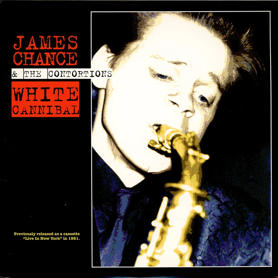 James Chance & The Contortions - White Cannibal