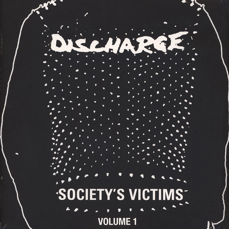 Discharge - Society's Victim Volume 1