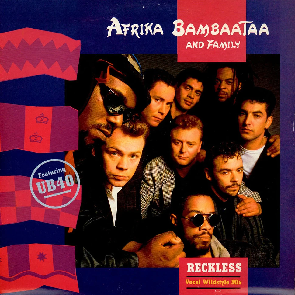 Afrika Bambaataa & Family Featuring UB40 - Reckless (Vocal Wildstyle Mix)