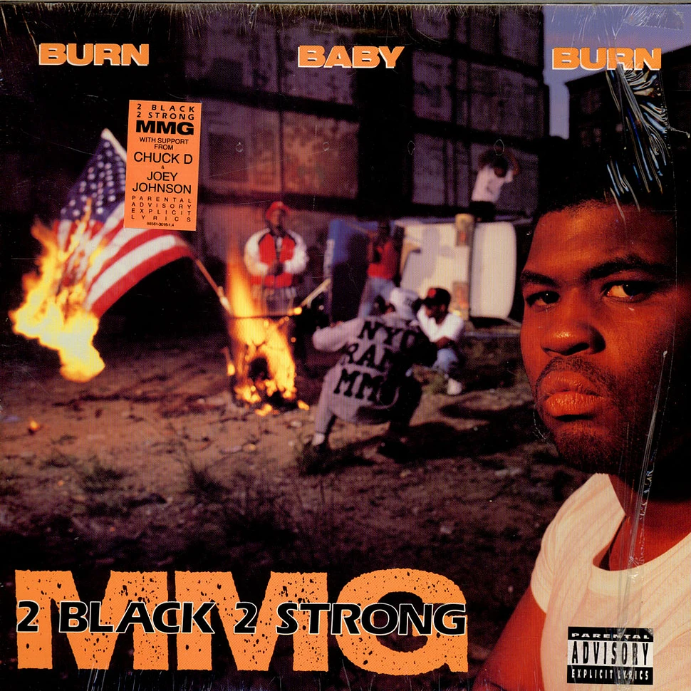 2 Black 2 Strong MMG - Burn Baby Burn