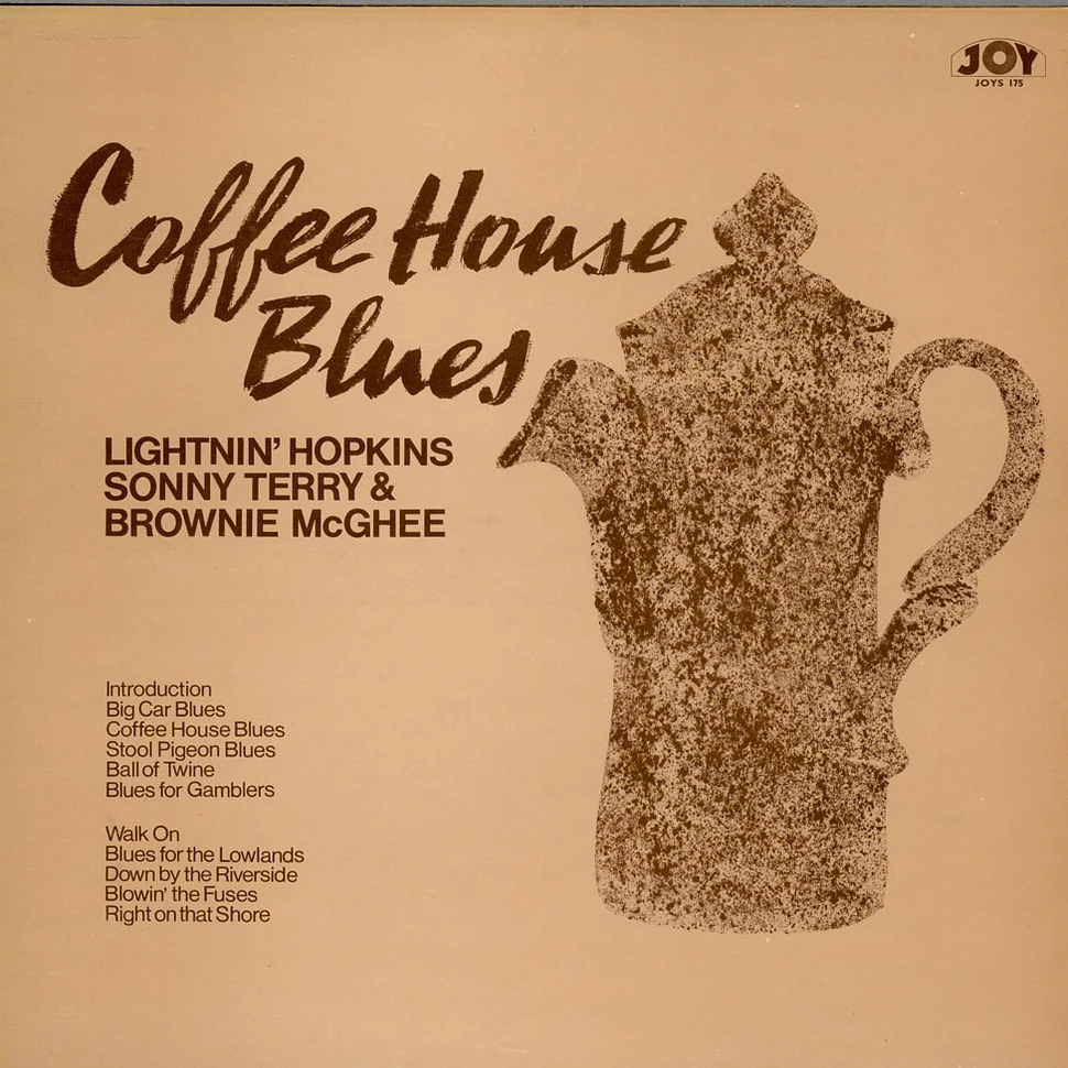 Lightnin' Hopkins / Brownie McGhee / Sonny Terry - Coffee House Blues