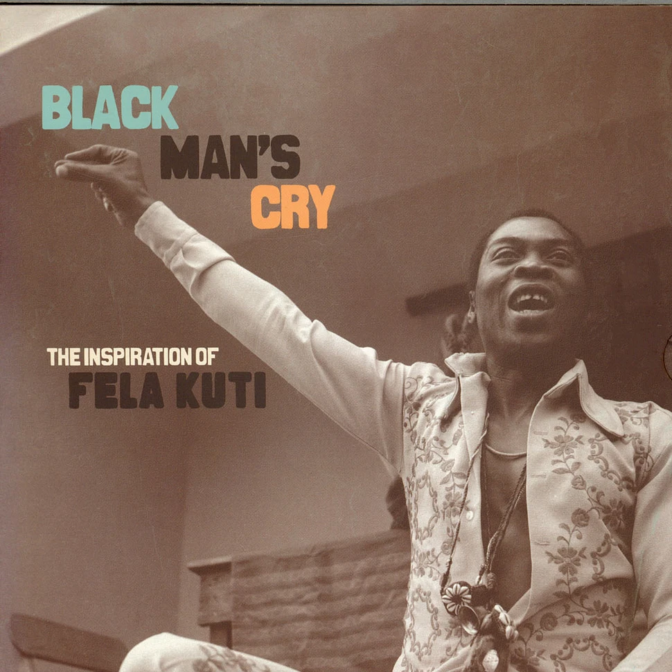 V.A. - Black Man's Cry: The Inspiration Of Fela Kuti
