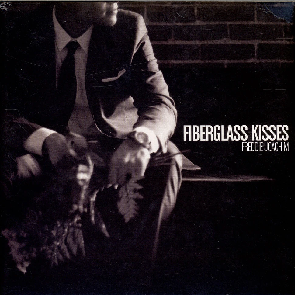 Freddie Joachim - Fiberglass Kisses