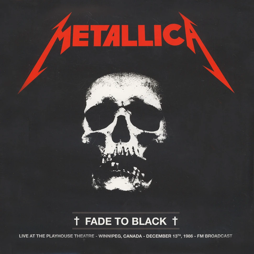 Metallica - Fade To Black - Live At The Playhouse Theatre, Winnipeg, Canada, December 13th, 1986 – FM BROADCAST