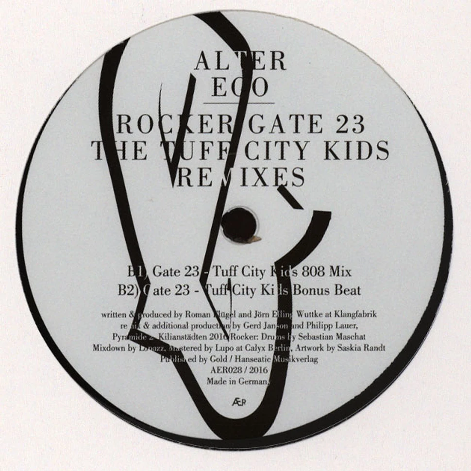 Alter Ego - Rocker / Gate 23 The Tuff City Kids Remixes