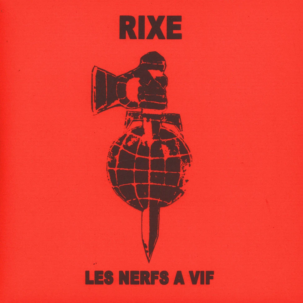 Rixe - Les Nerfs A Vif