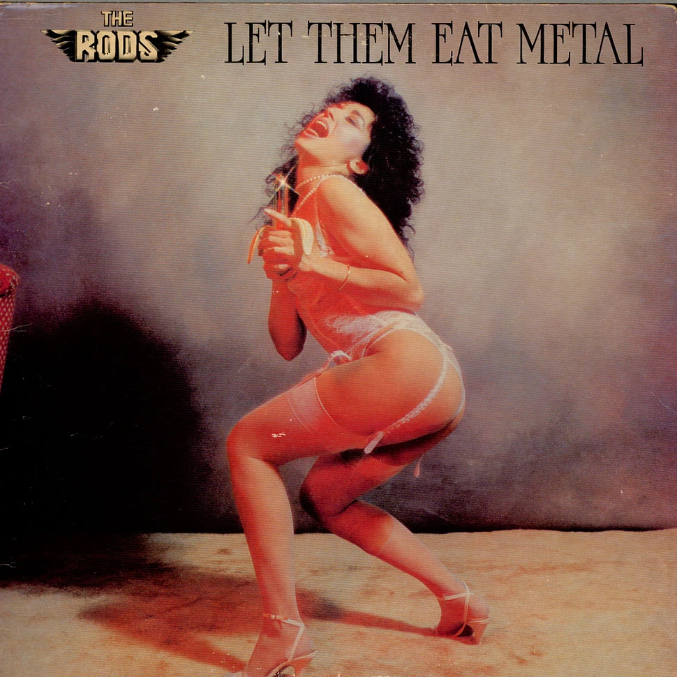 The Rods - Let Them Eat Metal