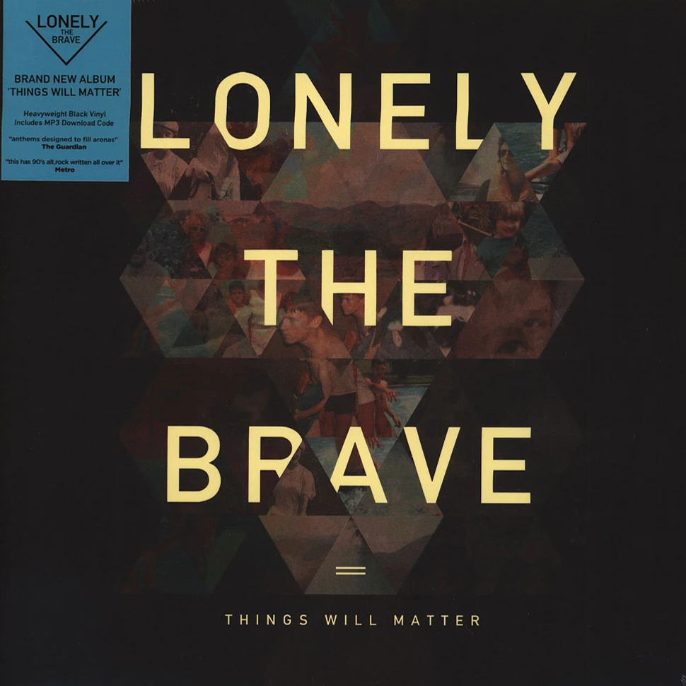 Lonely The Brave - Things Will Matter