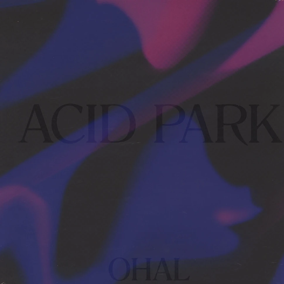 Ohal - Acid Park
