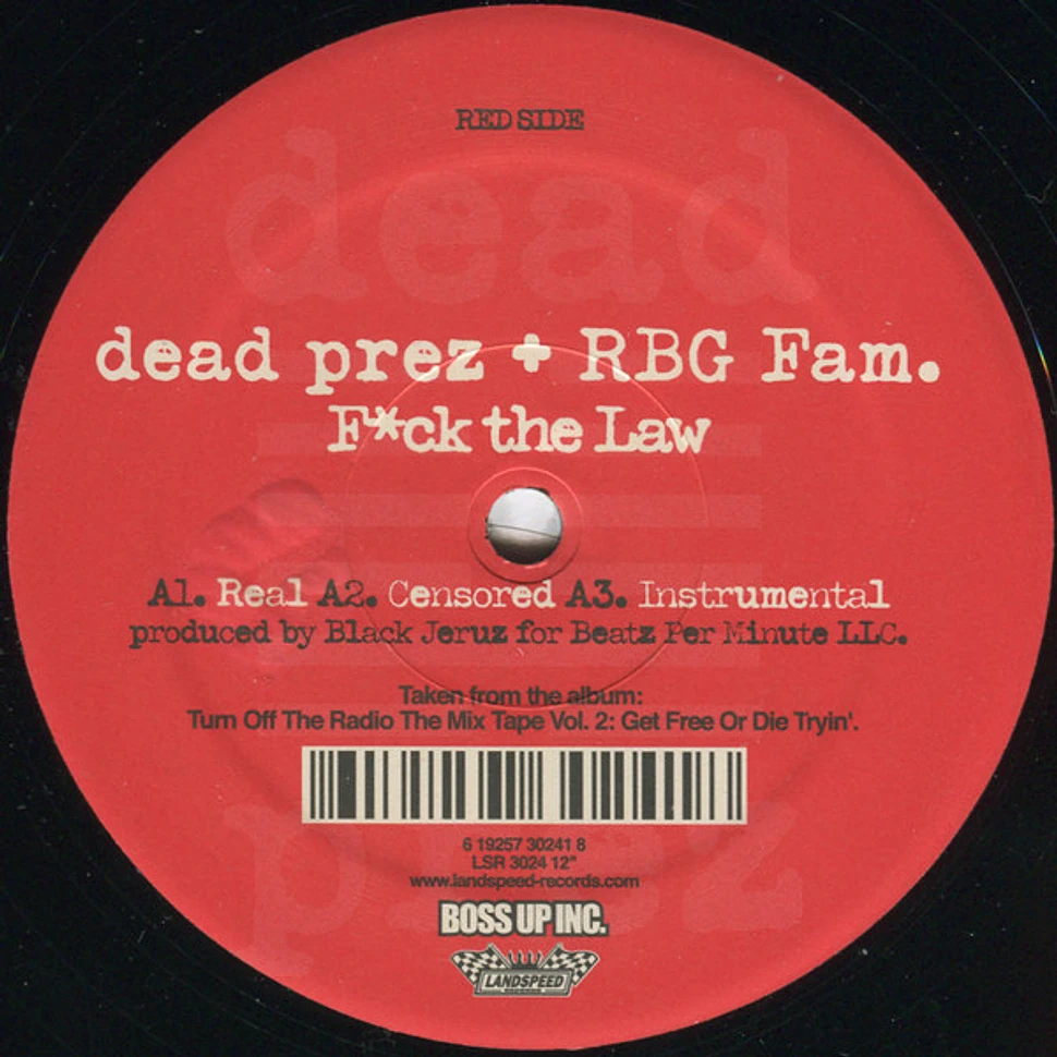 Dead Prez - F*ck The Law / When Mama Cries