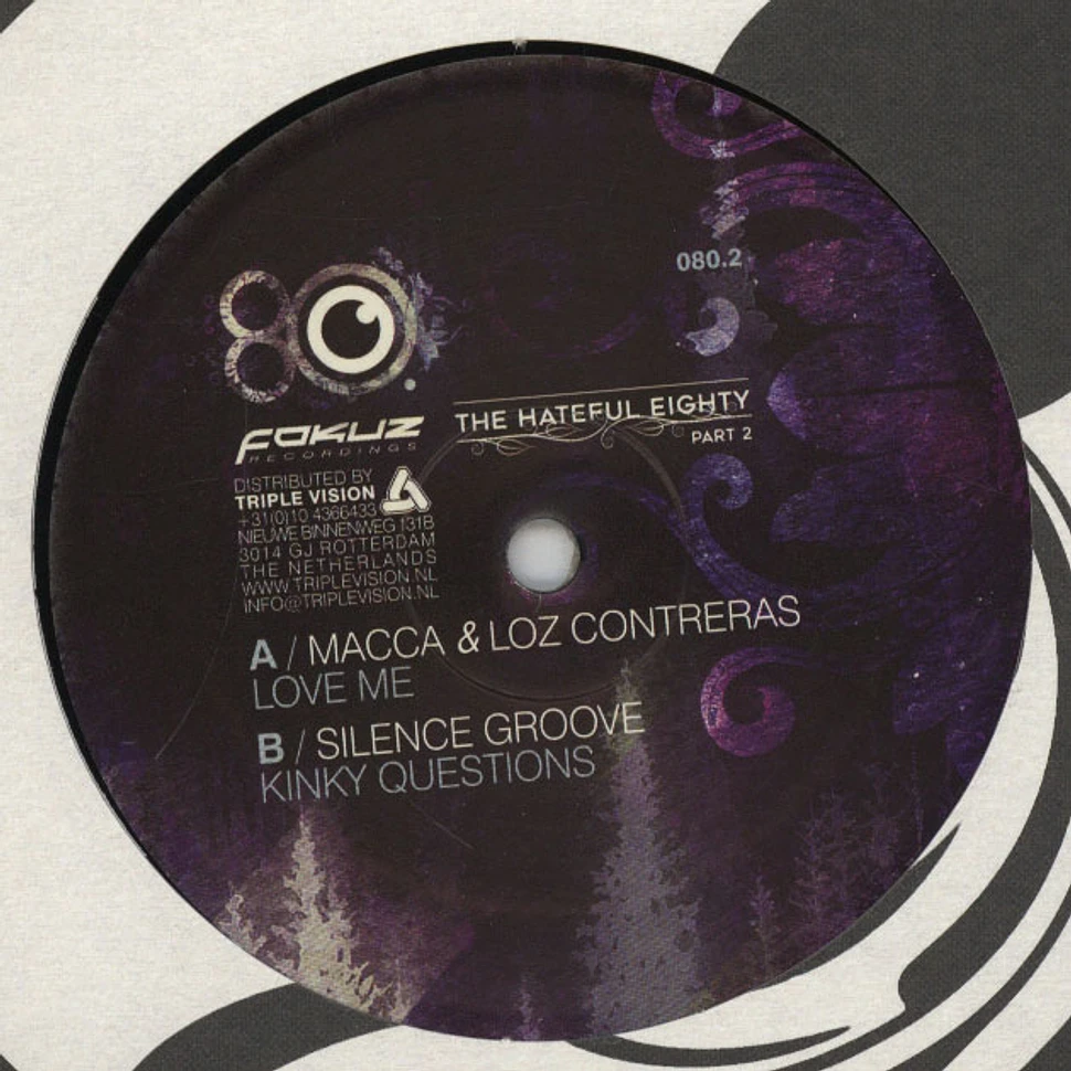 Macca & Loz Contreras / Silence Groove - Hateful Eighty Part 2