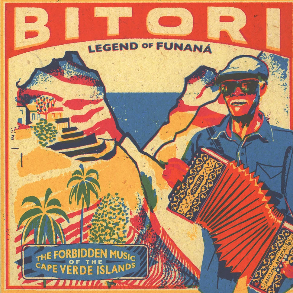 Bitori - Legend Of Funana - The Forbidden Music Of The Cape Verde Islands