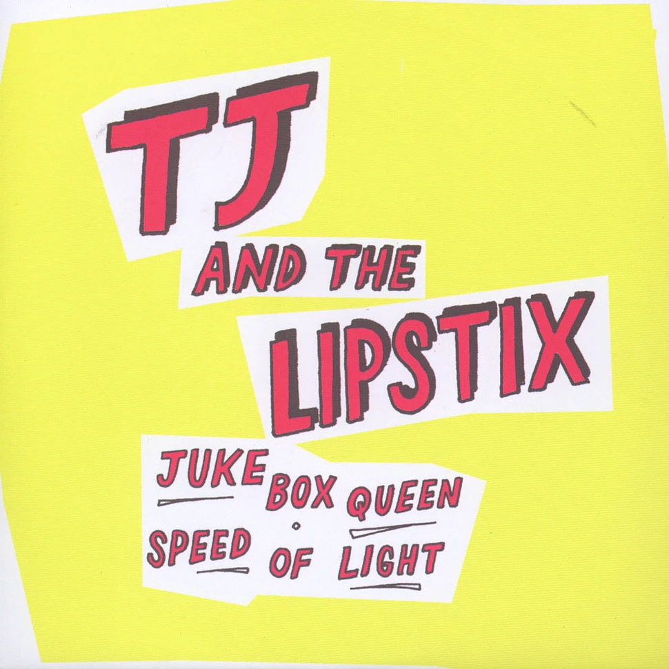 TJ & The Lipstix - Jukebox Queen / Speed Of Light