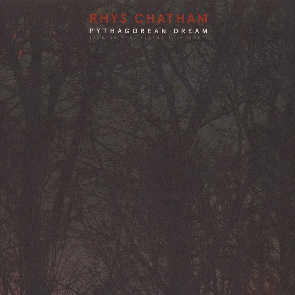 Rhys Chatham - Pythagorean Dream