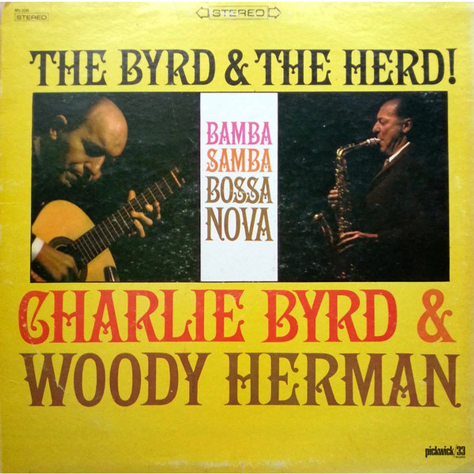 Charlie Byrd & Woody Herman - The Byrd & The Herd
