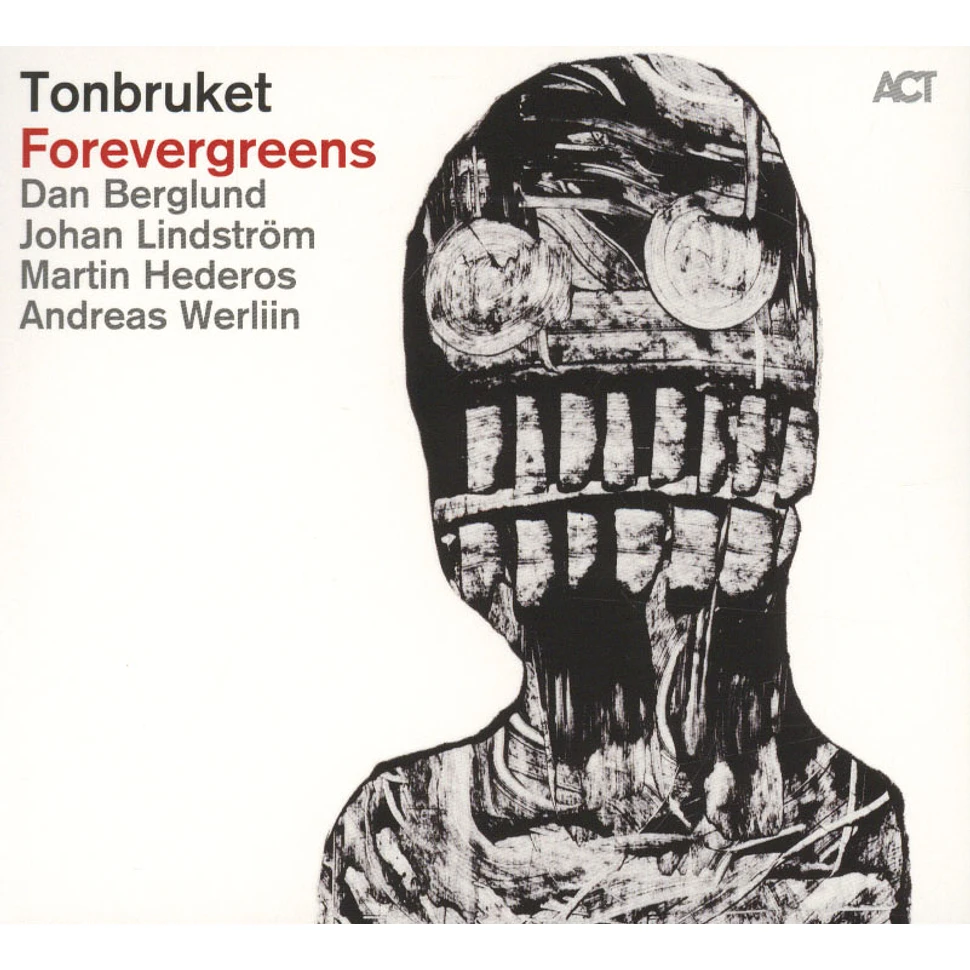 Tonbruket (Dan Berglund, Johan Lindström, Martin Hederos & Andreas Werliin) - Forevergreens