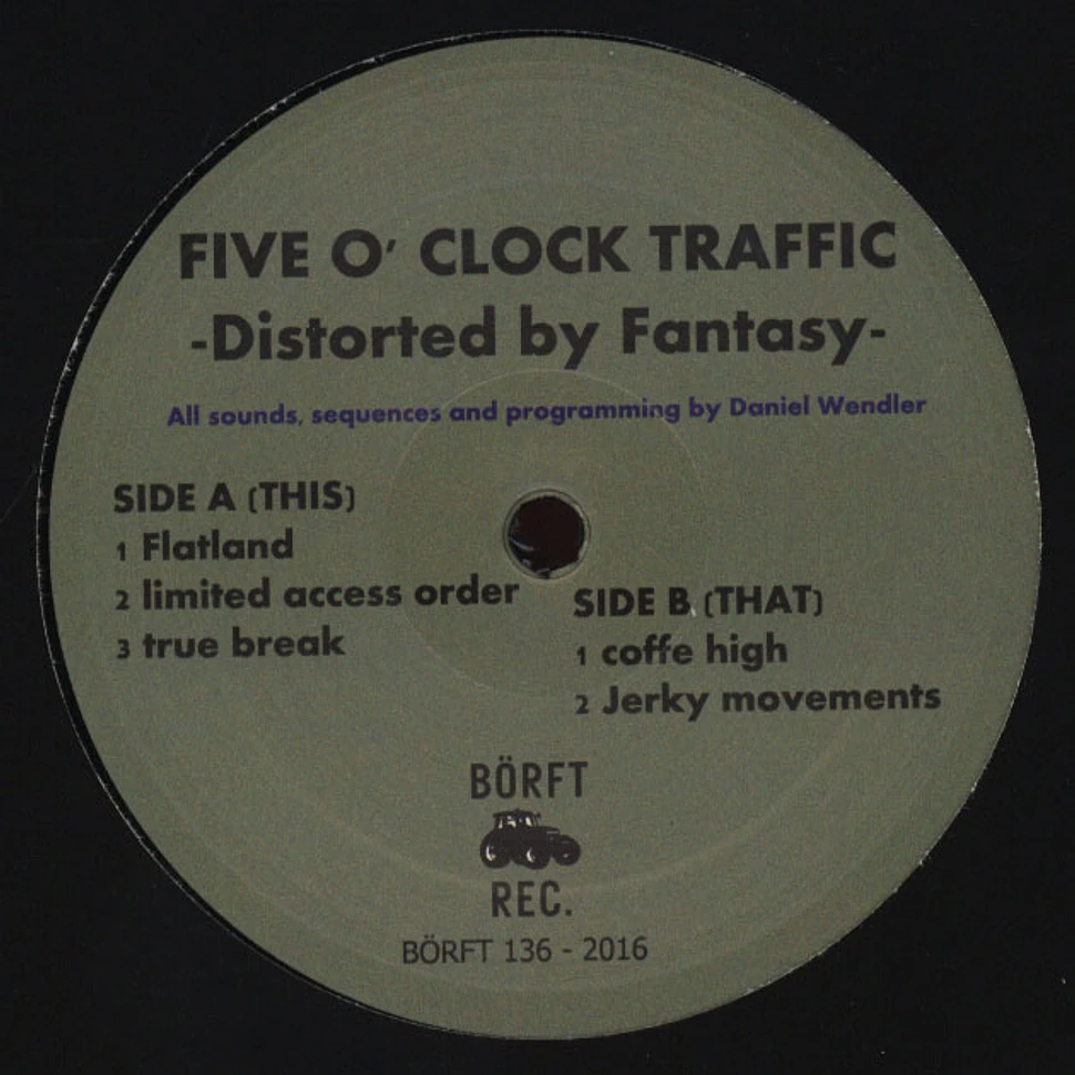 Five O'Clock Traffic - Distorted by Fantasy